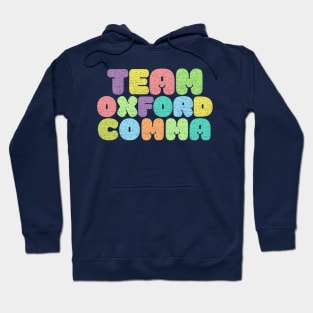 Team Oxford Comma / Typographic Design Hoodie